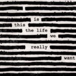 roger-waters-isgro-is-this-the-life-we-really-want